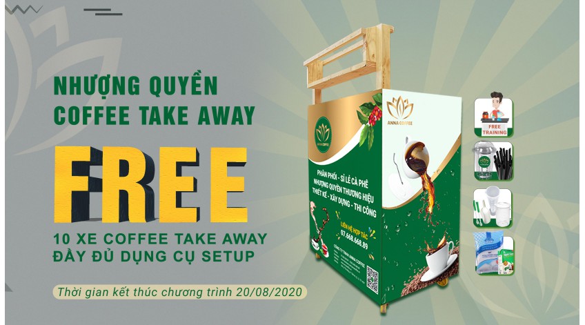 QUÀ TẶNG FREE 10 XE COFFEE TAKE AWAY 0Đ VỚI ĐẦY ĐỦ DỤNG CỤ SETUP