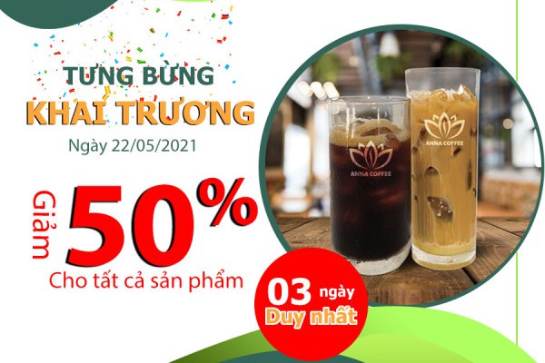 TƯNG BỪNG KHAI TRƯƠNG ĐẾN ANNA COFFEE  – ORDER LIỀN TAY NHẬN NGAY ƯU ĐÃI