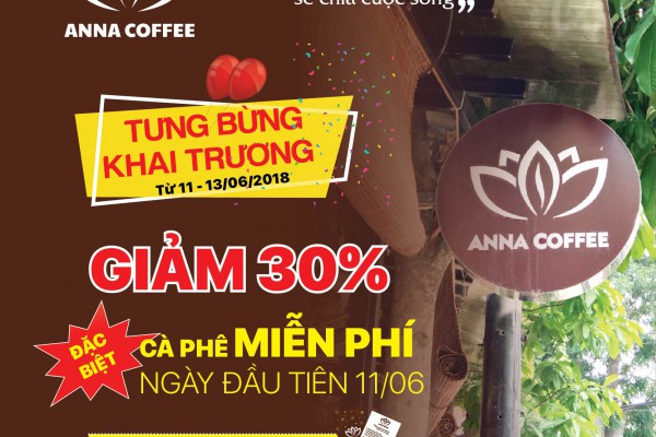 CÀ PHÊ MIỄN PHÍ DỊP KHAI TRƯƠNG ANNA COFFEE AN LỘC GÒ VẤP